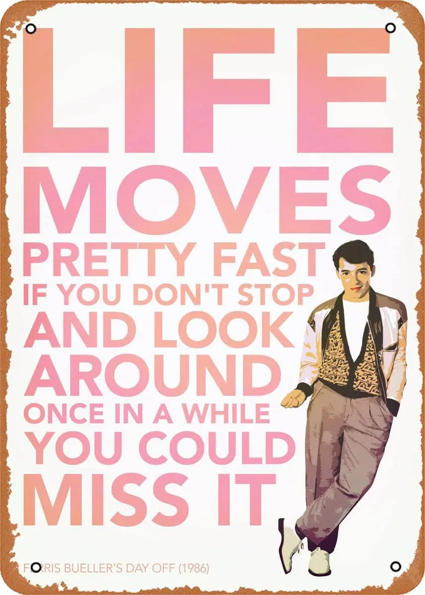 Muecddoa Movie Poster Retro Metal Sign One of the many quotes from Ferris Bueller's Day Off. C ... Movies Wall Art Decor Me sign