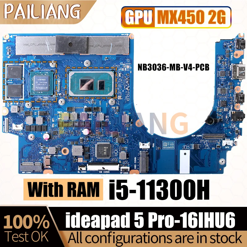 

Материнская плата для ноутбука LENOVO ideapad 5 Pro-16IHU6 NB3036-MB-V4-PCB i5-11300H MX450 2G с оперативной памятью, материнская плата для ноутбука, полный тест