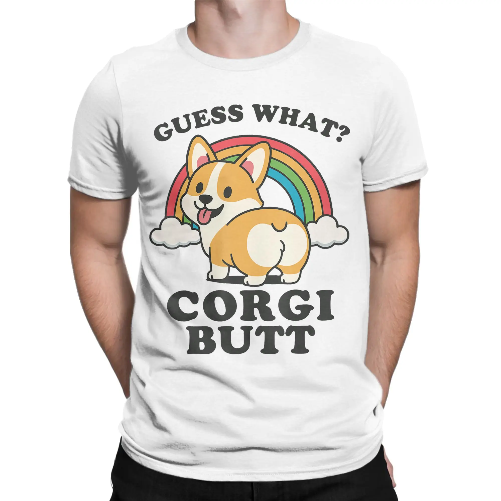 Guess What Corgi Butt T-Shirts Men Women  Fashion 100% Cotton Tees Crewneck Short Sleeve T Shirts New Arrival Clothes