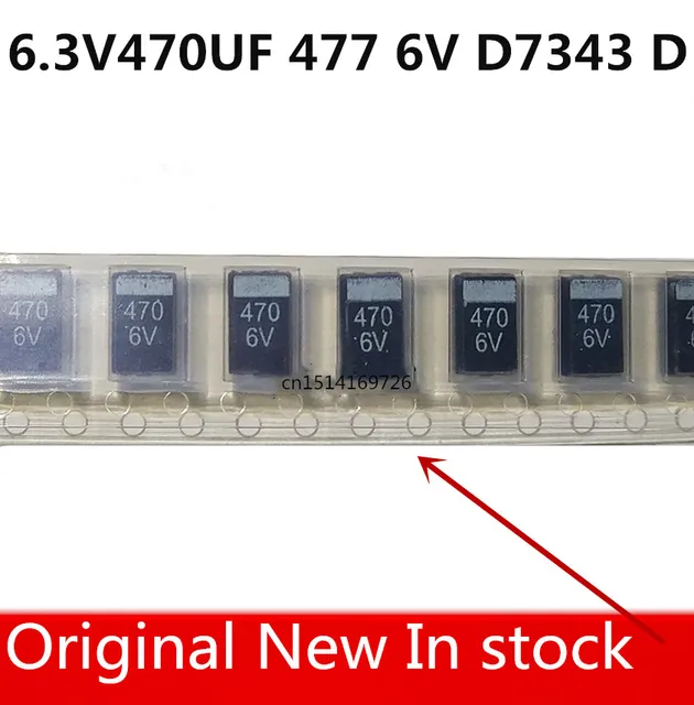 Oryginalny 20 sztuk/6.3V470UF 477 470UF 6V D7343 D kondensator tantalowy nowość w magazynie
