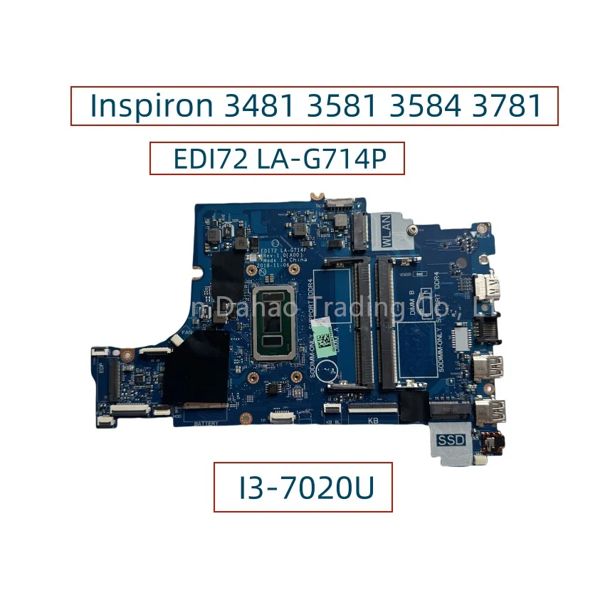 

EDI72 LA-G714P For Dell Inspiron 3481 3581 3584 3781 Laptop Motherboard With I3-7020U CN-0M5KN5 0M5KN5 M5KN5 DDR4