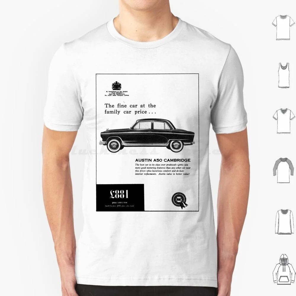 Austin A50-Advert T Shirt Big Size 100% Cotton Austin British Motor Corporation Westminster Morris Metropolitan Princess