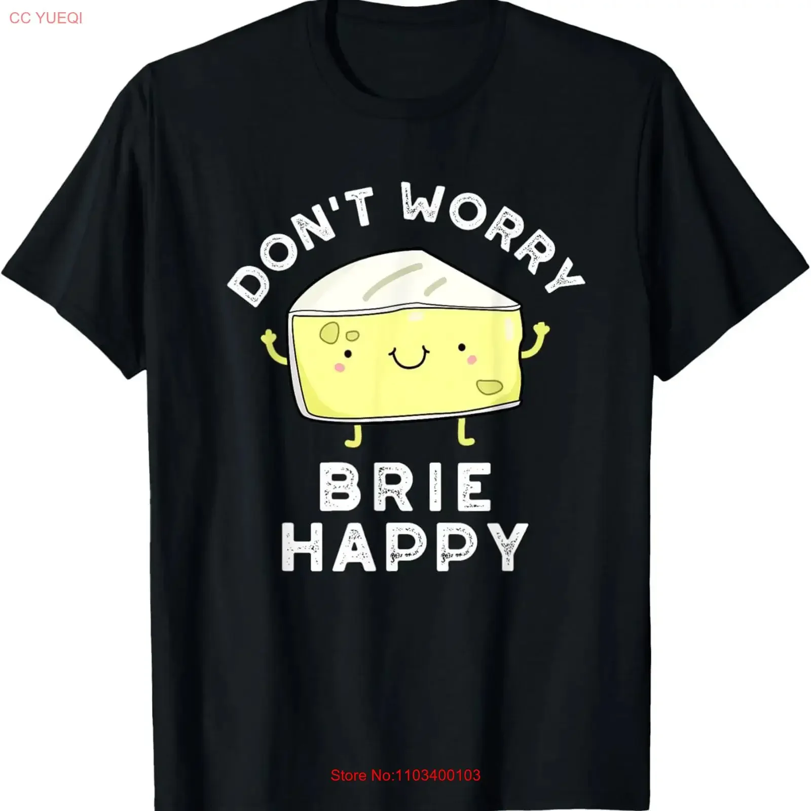Ne vous inquiétez pas Brie Happy Funny Cheese Pun T Shirt vintage Lavé Confortable Élégant Légèrement Polyvalent homme mode graphique