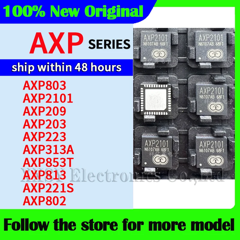 AXP803 AXP2101 AXP209 AXP203 AXP223 AXP313A AXP853T AXP813 AXP802  AXP221S  Original  High quality New