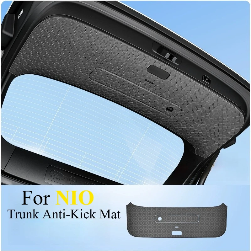 For NIO ES8/ES9 Trunk Anti‑Kick Mat Tailgate Anti‑Collision Anti‑Scratch Protective Pad Custom Precise Fit Interior Mod Car