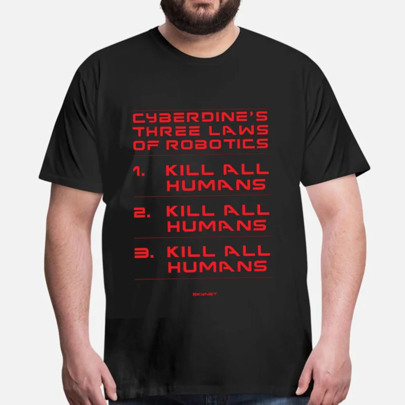

3 Laws of Cyberdine Retro sci fi Terminator Gift T Shirt 0614 Skynet Cyberdyne Systems Cyborg Graphic clothes US Size tops S-6XL