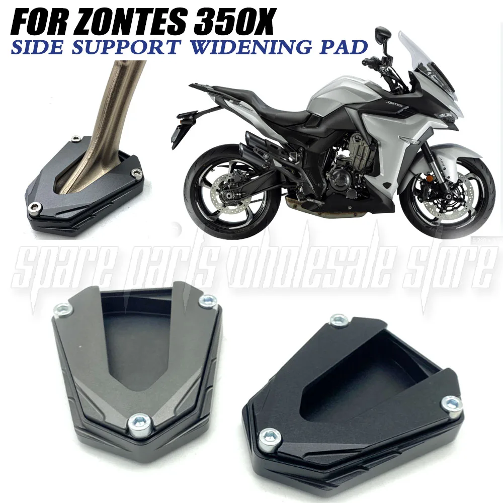 

Motorcycle Kickstand Side Stand Extension Pad Widen Foot Side Support Plate New For ZONTES 350X X350 ZT350-X ZT350X 350 X