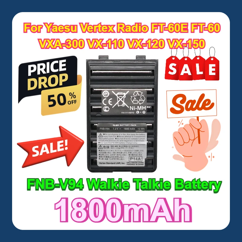 

For Yaesu Vertex Radio FT-60E FT-60 VXA-300 VX-110 VX-120 VX-150 1800mAh FNB-V94 Walkie Talkie Battery