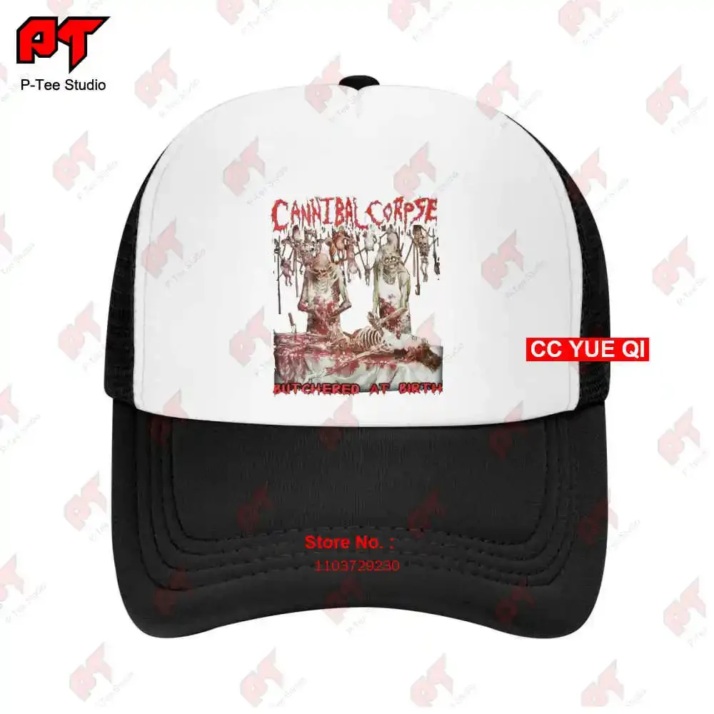 Cannibal Corpse Butchered At Birth Baseball Caps Truck Cap OCA0