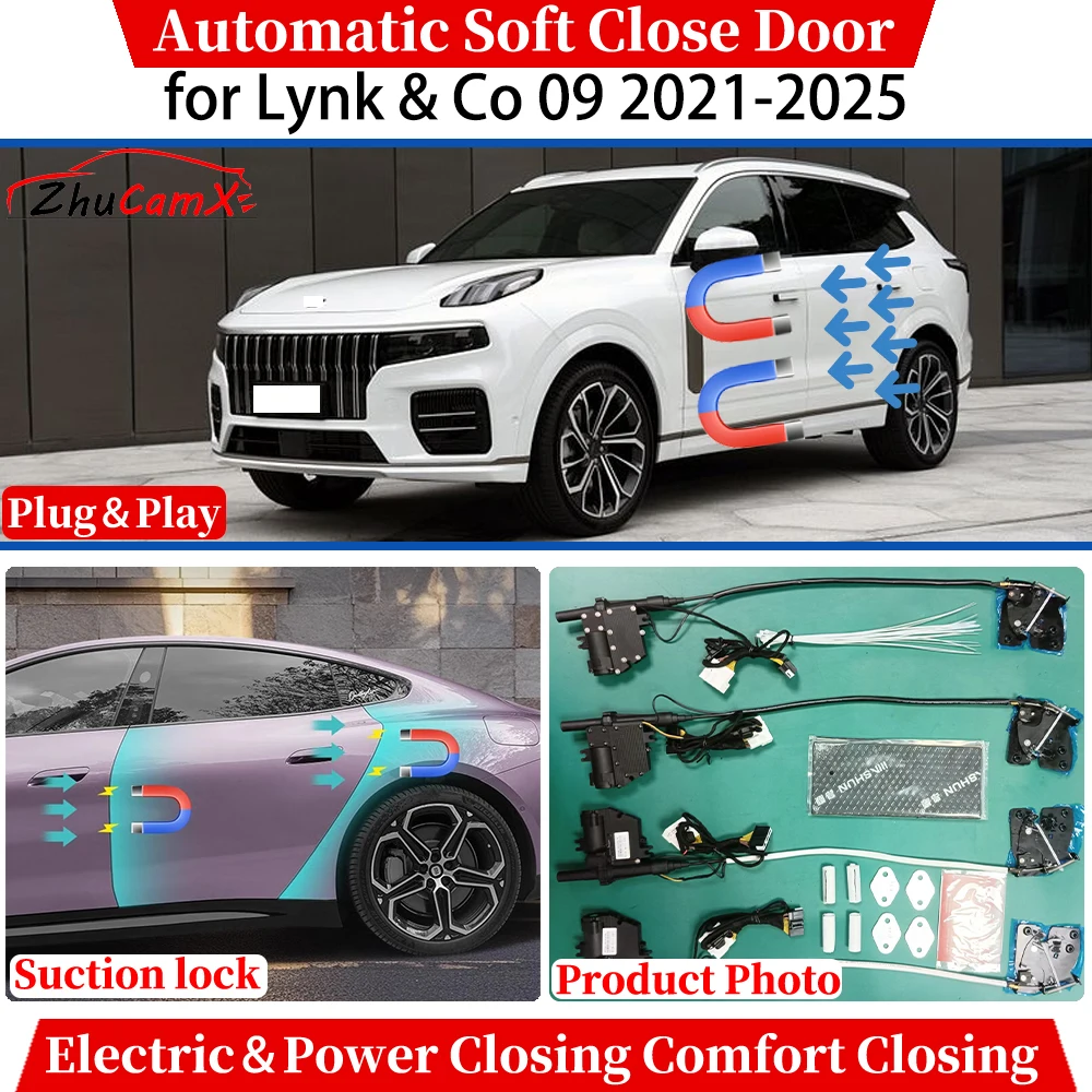 

ZhuCamX for Lynk & Co 09 2021-2025 Automatic Soft Close Door Electric Power Closing Comfort Closing Suction lock Quiet System