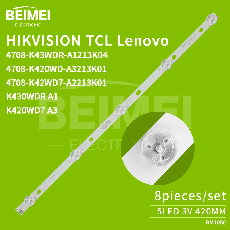 light strips led 4708-K43WDR-A1213K04 4708-K420WD-A3213K01New hikvision DS - D5043QD TCL H43V9000 Lenovo 43 a3 8pcs/set