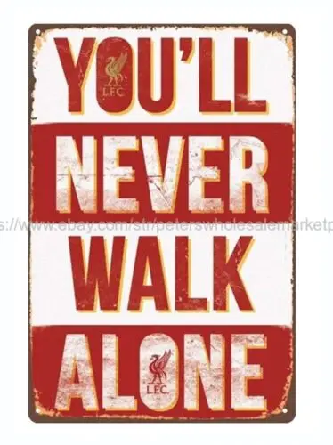 You'll Never Walk Alone metal tin sign garage shop wall hanging 1pc sign