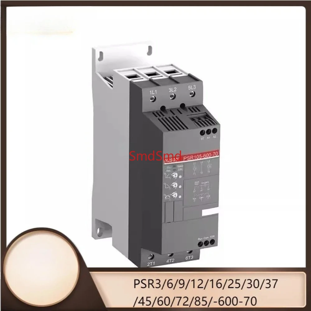 Soft Starter PSR3/6/9/12/16/25/30/37/45/60/72/85/ PSR3-600-70 PSR6-600-70 PSR9-600-70 PSR12-600-70 PSR16-600-70 New Original