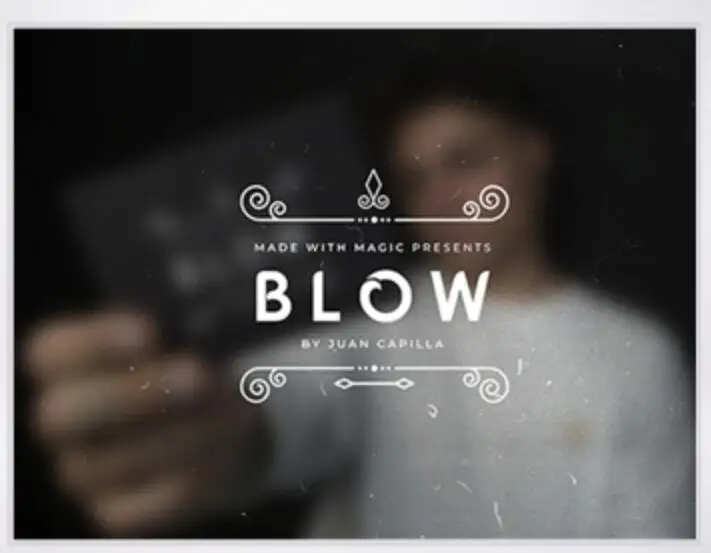 BLOW by Juan Capilla, magic tricks