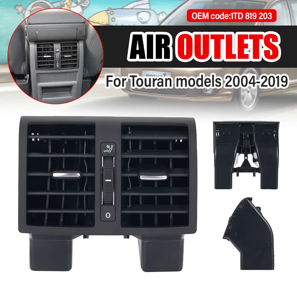 

1Td819203 подходит для Volkswagen Touran 2004-2019, Caddy 2004-2015, задняя решетка кондиционера с выходом воздуха