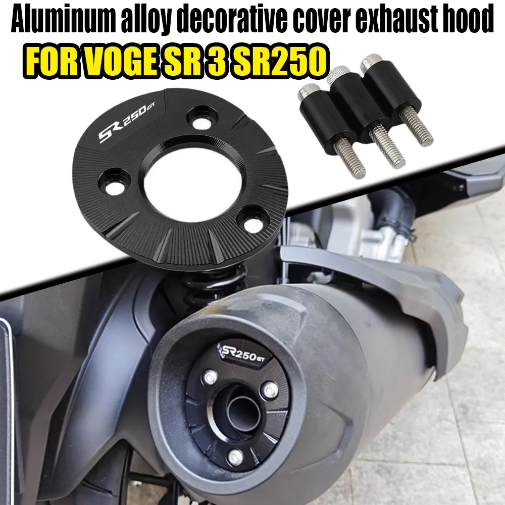 

Для 2024 2025 VOGE SR3 SR 3 SR250 SR аксессуары для мотоциклов, крышка выхлопной трубы, крышка воздухозаборника, украшение хвостовой крышки