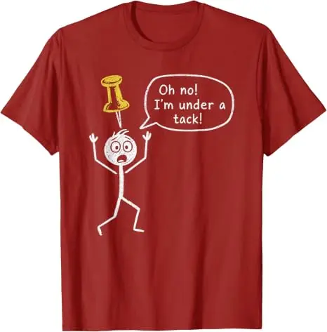 Oh nein, ich bin unter Druck. Humorvolles, skurriles Stickman-Wortspiel-T-Shirt, lustiges Wortspiel, Bürohumor, sarkastischer Stickman, alberne Vaterwitze, Kleidung. – Detail 5