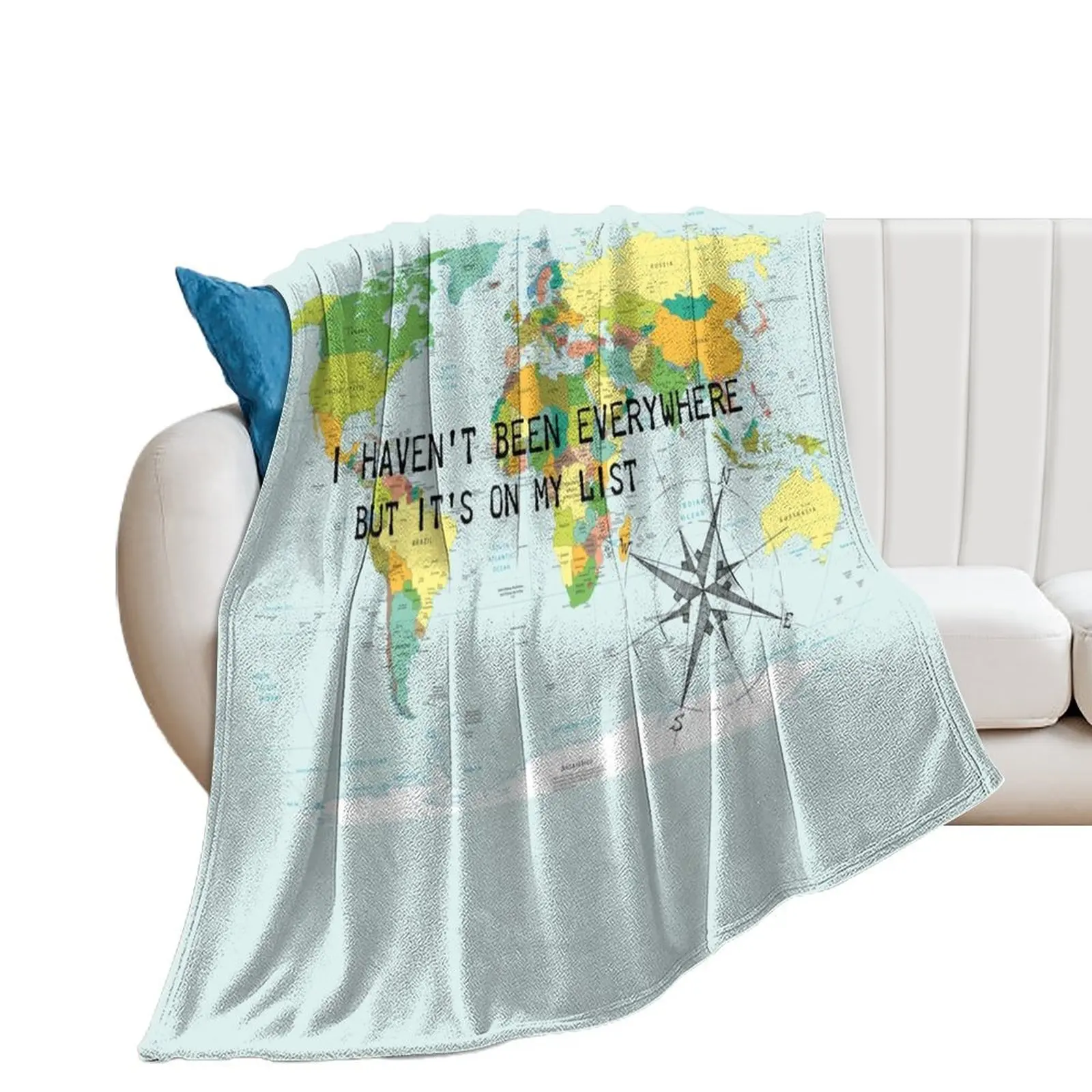 I haven't been everywhere but it's on my list - travel quote Throw Blanket Baby For Baby Blankets