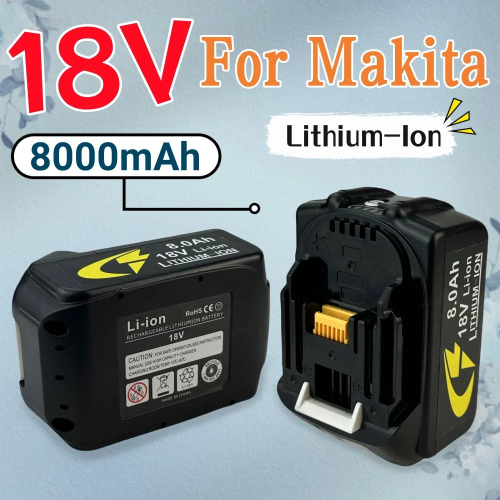 

18V 8000mAh Lithium-ion Battery Suitable for Makita BL1830 BL1830B BL1840 BL1850 BL1850B Electric Tool Battery Replacement