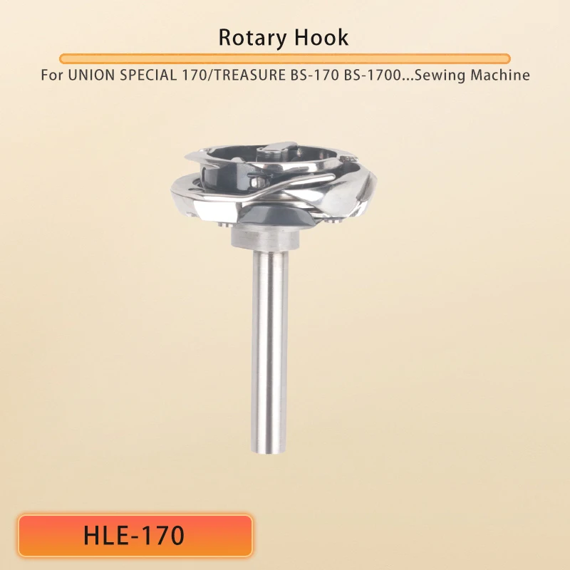 

HLE-170 Rotary Hook For UNION SPECIAL 170 TREASURE BS-170 BS-1700 BS-1700C BS-170J BS-171 Sewing Machine