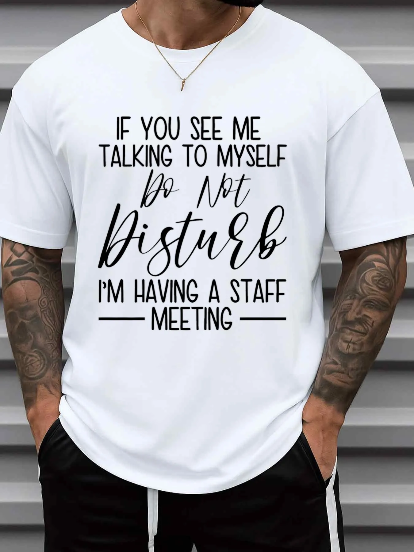Men's Funny Sarcastic Self-Dialogue Graphic T-Shirt - White T-Shirt with the Phrase 