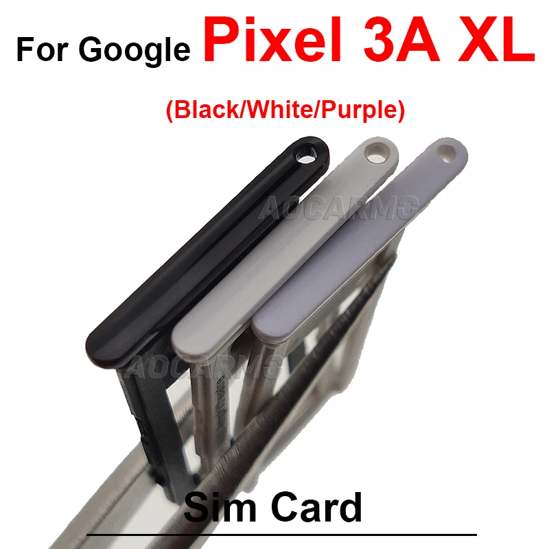 For Google Pixel 3 3A XL 3XL SIM Card Socket Slot Sim Tray Holder Black White Purple Pink Gold Repair Replacement Parts