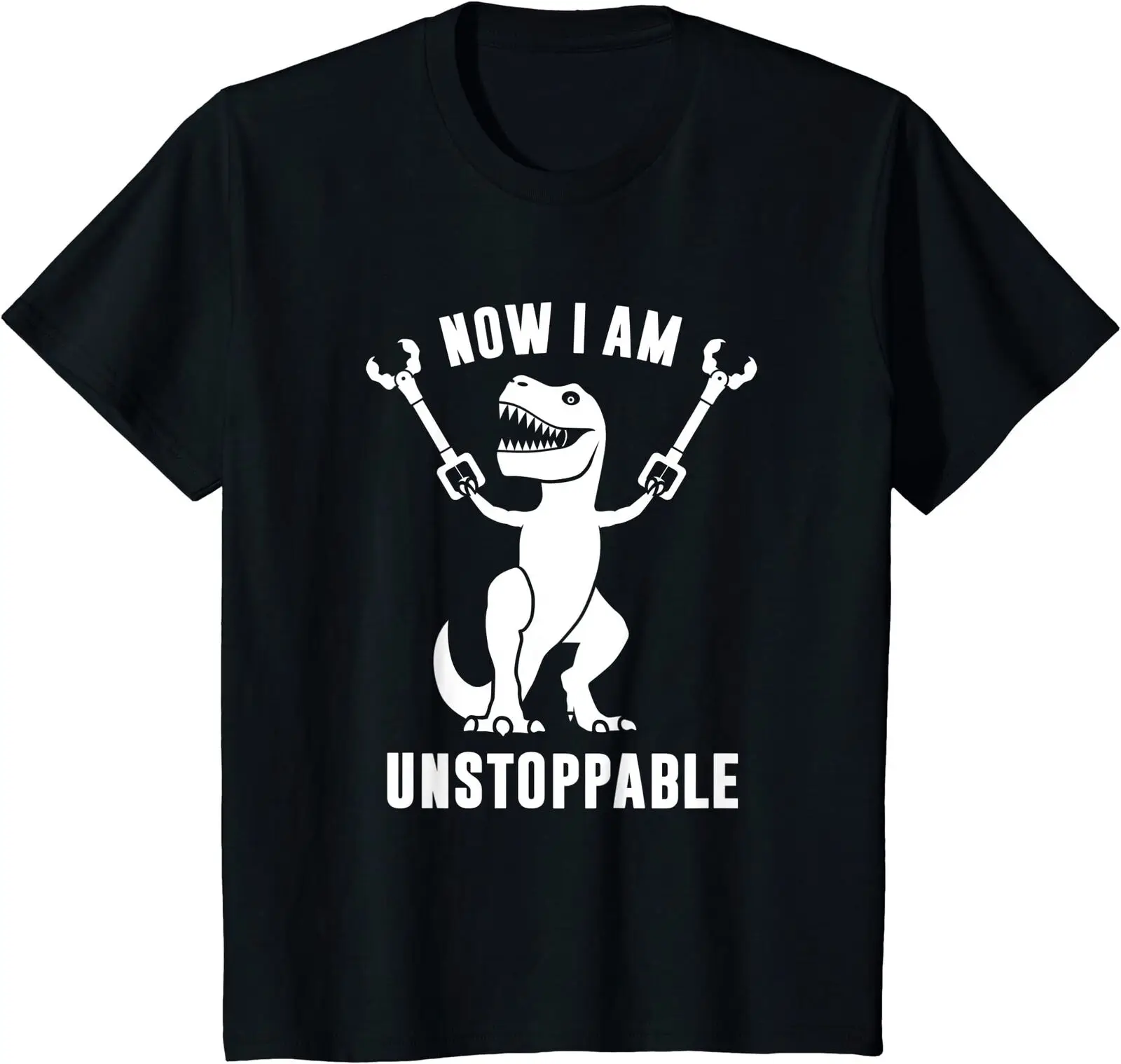 

Now I Am Unstoppable Funny T-Rex Funny Dinosaur Youth Unisex T-shirt Men's A1and women's T-shirts