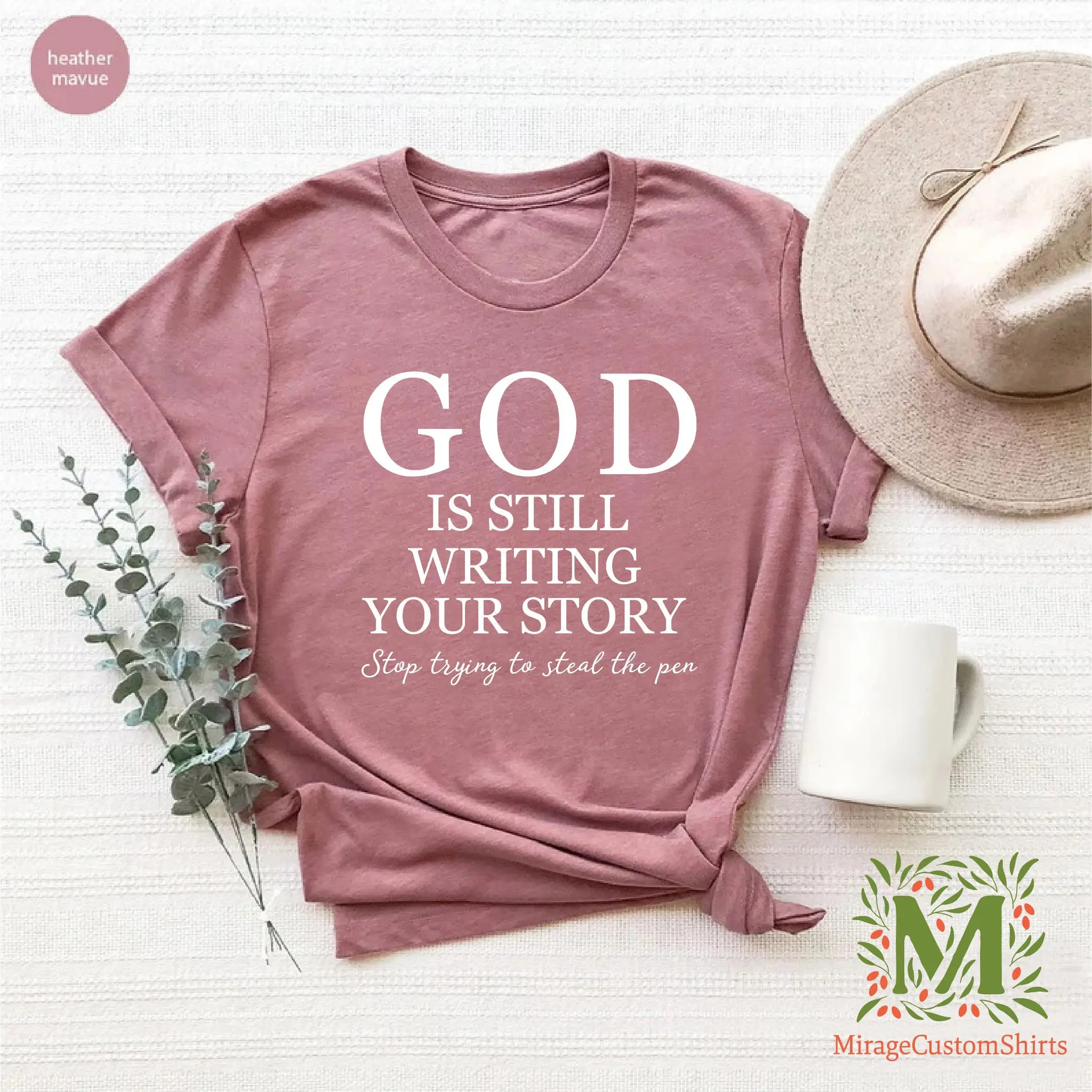 God Is Still Writing Your Story T Shirt Womens Christian Funny Religious Faith for Christians