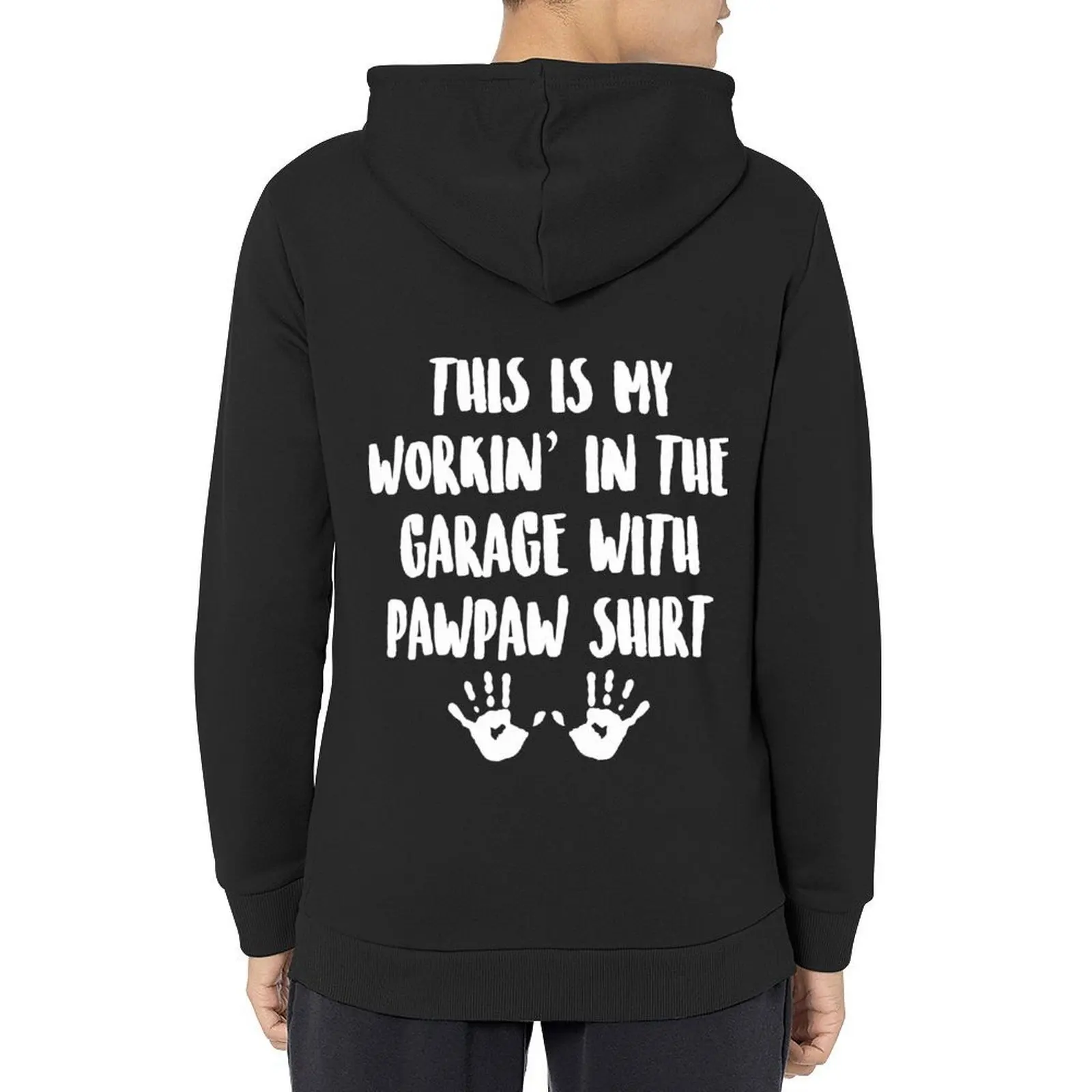 

This Is My Workin In The Garage With Pawpaw Shirt Hoodie men's sweat-shirt set men's clothes autumn hoodie