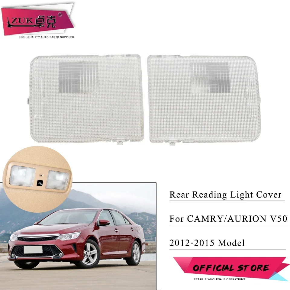 ZUK For Toyota CAMRY Aurion V50 2012-2015 Car Roof Rear Reading Light Lens Dome Map Lamp Cover Housing 81394-06030 81393-06030