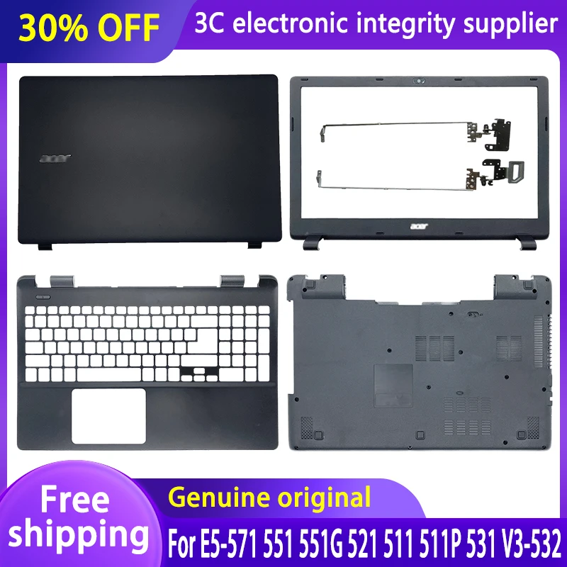 

NEW For Acer E5-571 E5-571G V3-572 V3-572G E5-531 V3-532 Laptop LCD Back Cover/Front bezel/Hinges/Palmrest/Bottom Case Black