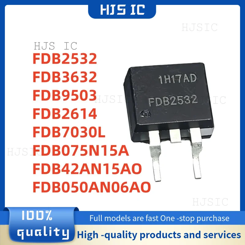 10PCS 100% NEW FDB075N15A FDB3632 FDB42AN15AO FDB2532 FDB9503 FDB2614 FDB7030L FDB050AN06AO F20UP20DN 8247AA TO-263