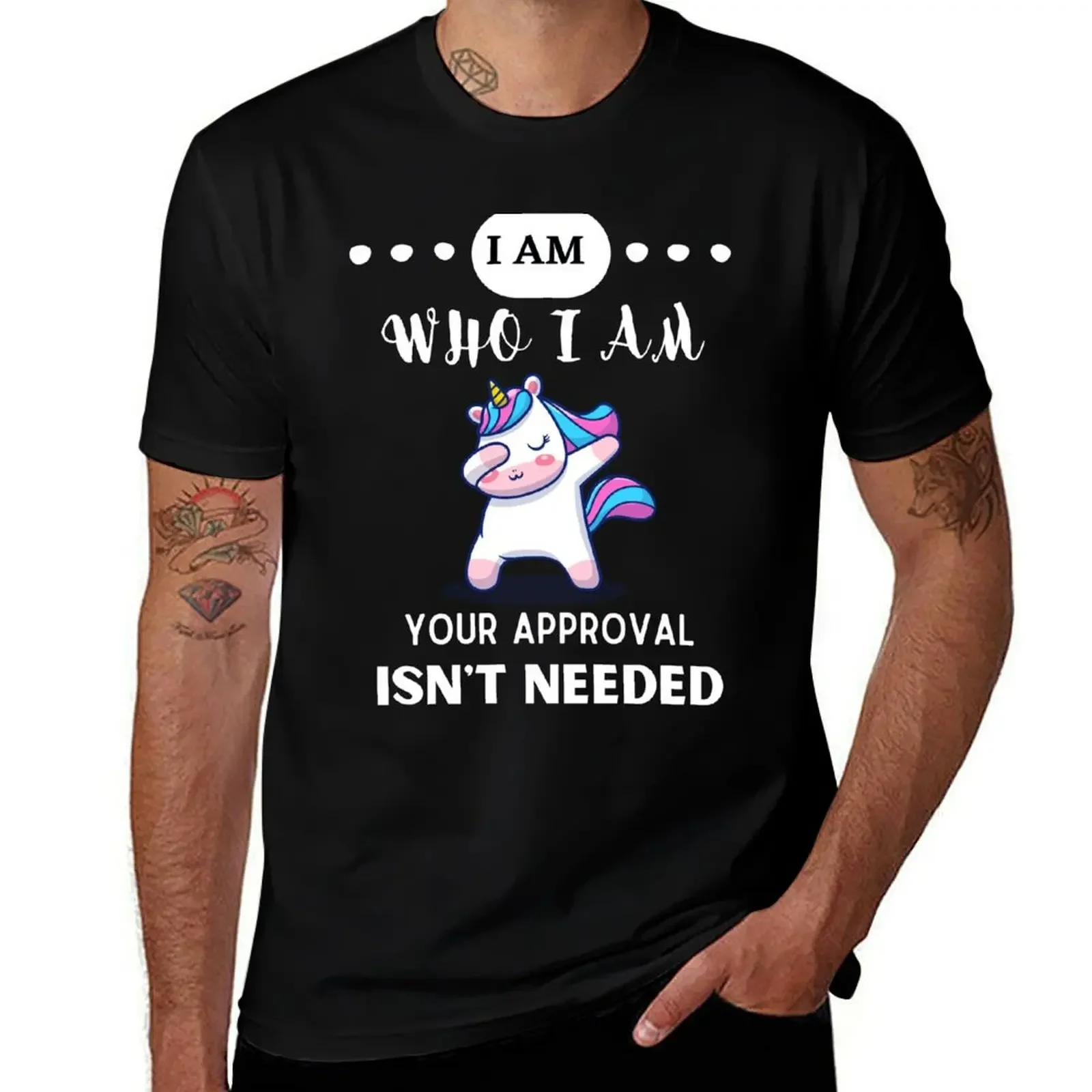 I AM WHO I AM YOUR APPROVAL ISN'T NEEDED FUNNY QOUTES SHIRT UNICORN T-Shirt tees fashion shirts t shirts for men