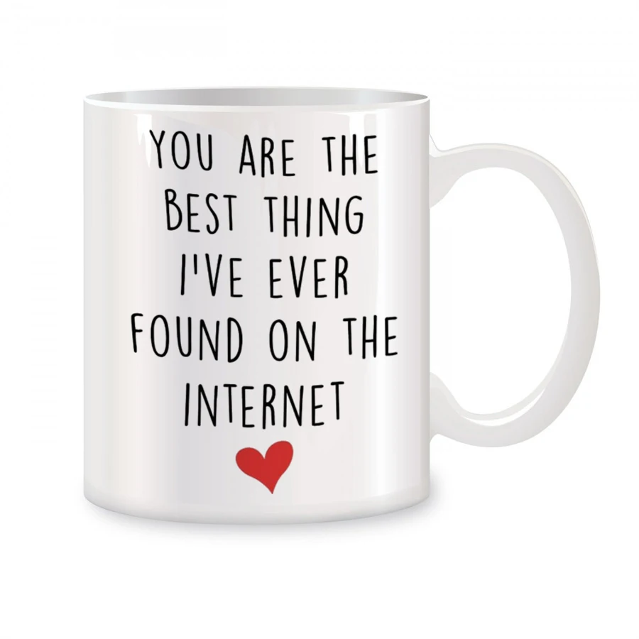 

Anniversary Gifts for Him Her, You're The Best Thing I've Ever Found On The Internet Novelty Coffee Ceramic Tea Cups White 11 oz