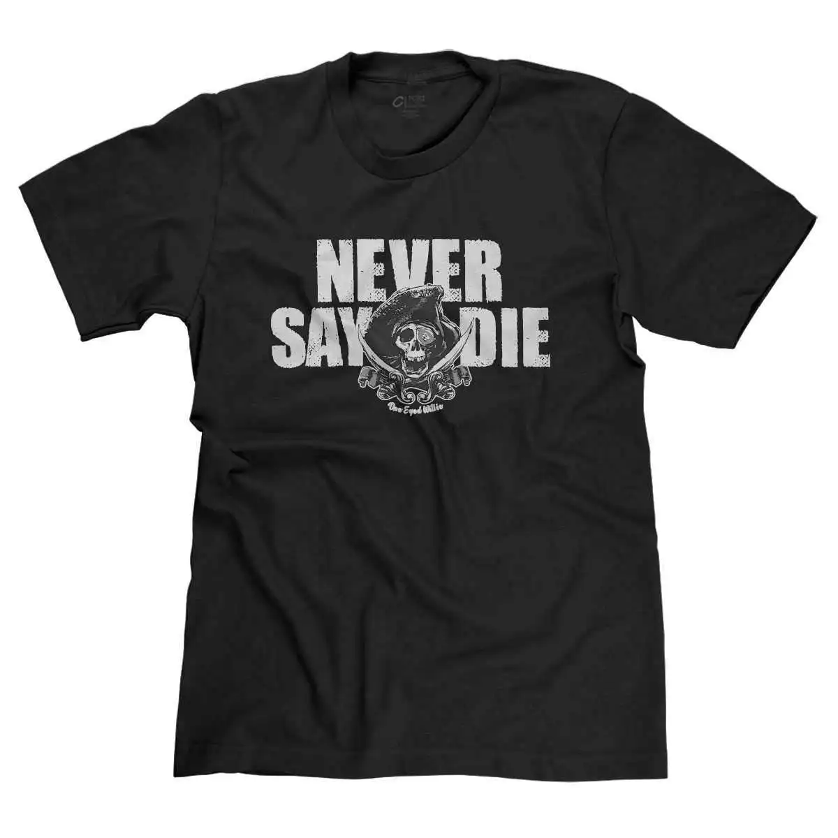 Never Say Die The Goonies One Eyed Willie Truffle Shuffle Pirates Classic Movies Parody T shirt