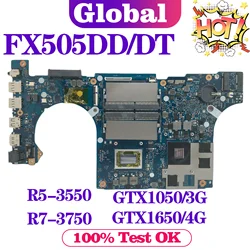 Материнская плата FX505D для ноутбука FX505DT FX95DT FX95D FX505DD FX705DD FX705DT, материнская плата AMD Ryzen R5-3550 GTX1650/GTX1050