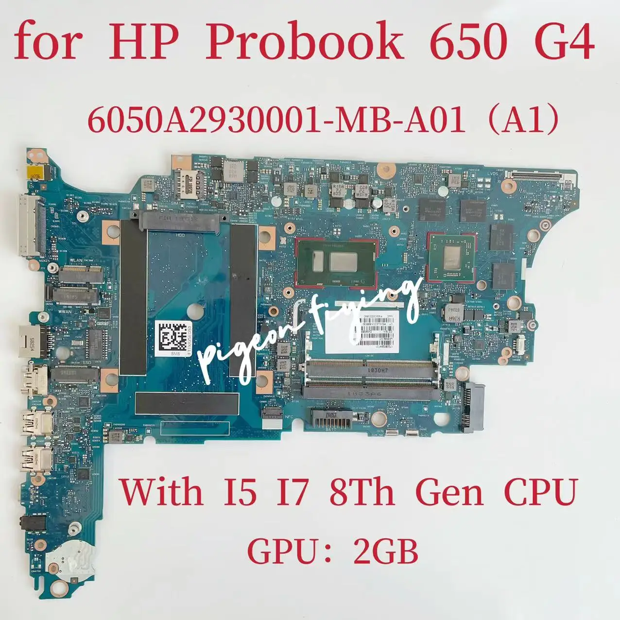 

6050A2930001-MB-A01 Mainboard For HP ProBook 650 G4 Laptop Motherboard With I5 I7 8Th CPU GPU:2GB L24851-601 L24853-601 Test OK