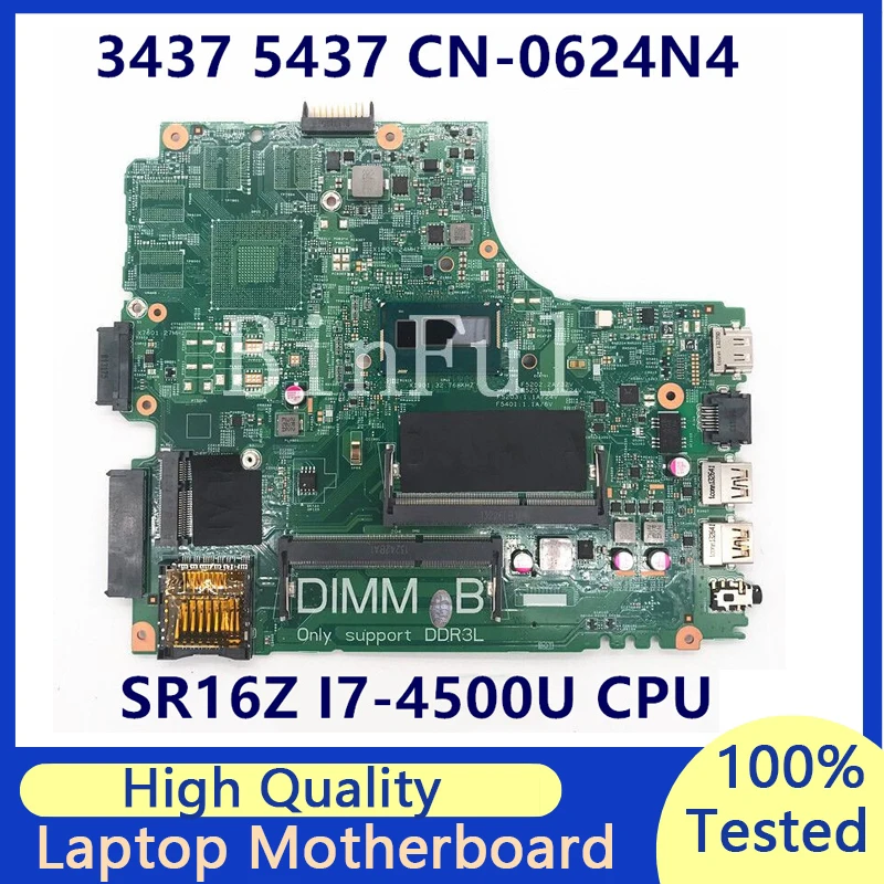 CN-0624N4 0624N4 624N4 Mainboard Für Dell Inspiron 3437 5437 Laptop Motherboard Mit SR16Z I7-4500U CPU 100% Voll Getestet Gute