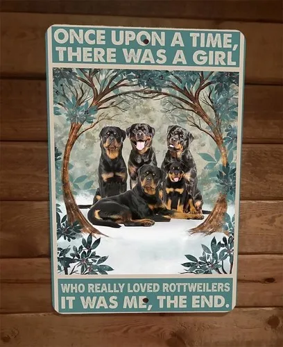 Once Was a Girl That Loved Rottweiler Dogs  Metal Wall Sign Animal Poster
