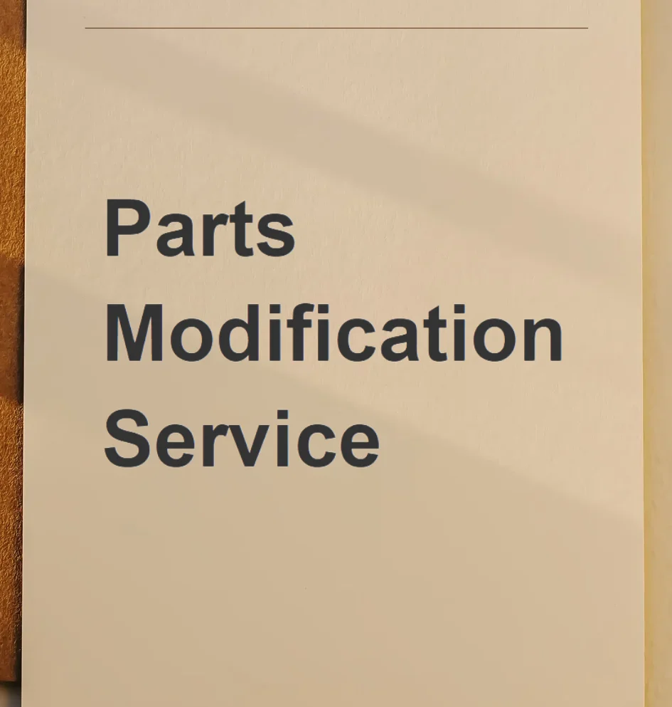 Parts Modification Service (Not For Sale Separately) To Be Ordered Under Seller's Guidance Only