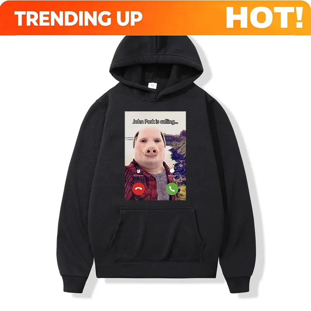 Customization John Pork Is Calling Answer Call Phone Hoodie Humor Funny Pig Meme Graphic Hoodies Fashion Long Sleeve Loose Man S