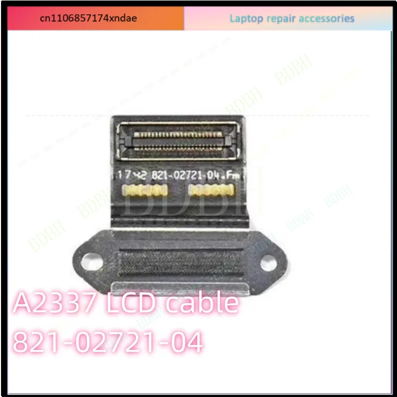 New 821-01552-A A1932 A2179 A2337 821-02721-A LCD LED LVDs Screen Display Flex Cable for Macbook Air 13