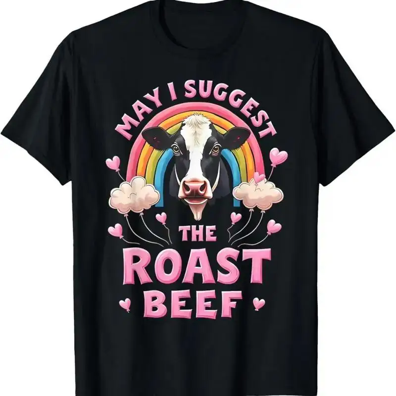 May I Suggest The Roast Beef Funny Embarrassing Adult Humor T Shirt