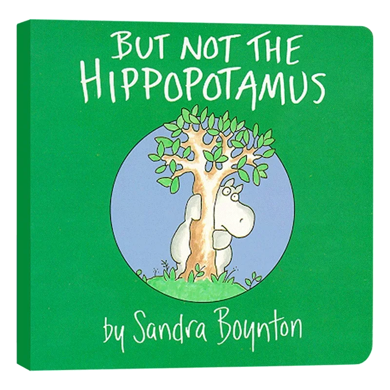 But Not the Hippopotamus, Sandra Boynton, Children's books aged 3 4 5 6, English picture books, 9780671449049