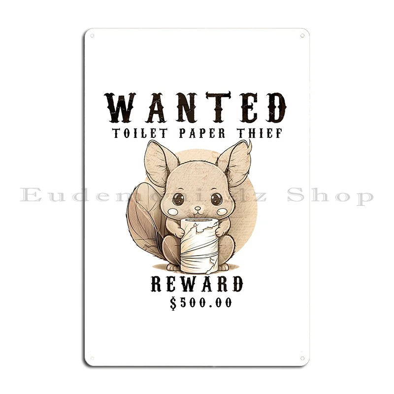 Toilet Paper Thief Metal Plaque Poster Kitchen Plaques Designing Cinema Customized Tin Sign Poster