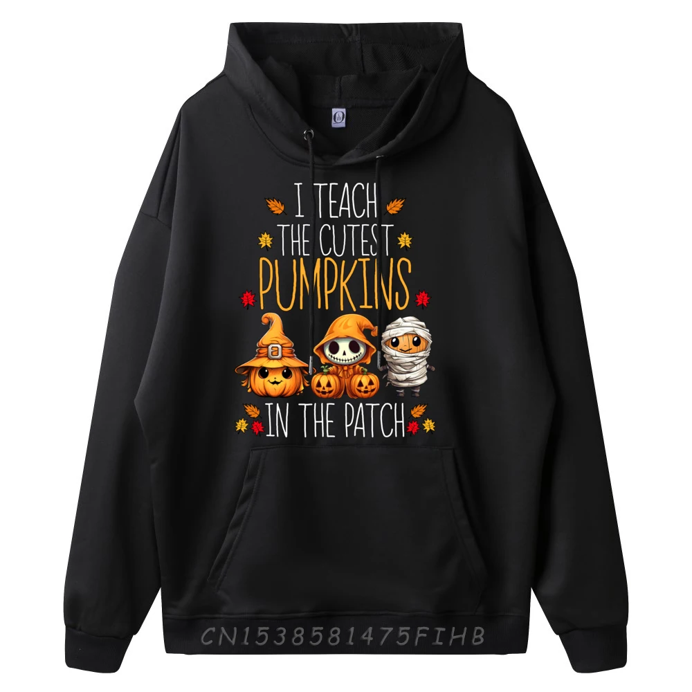 I Teach The Cutest Pumpkins In The Patch Teacher Halloween Funny Sweatshirts Men Camiseta Sweatshirts