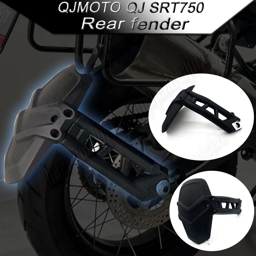 FOR QJMOTO QJ SRT750 SRT750X 750SRT SRT 750X 750 Rear Mudguard Motorbike Motorcycle Fenders Fit SRT750X Modification accessories