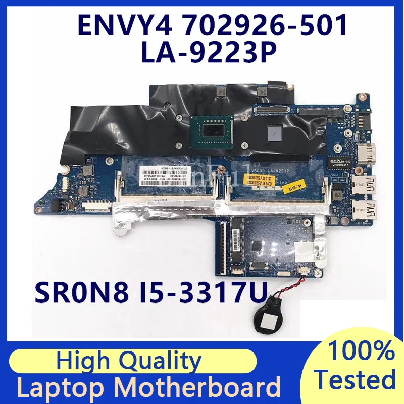 702926-501 703473-501 Mainboard For HP Envy4 4-1000 Laptop Motherboard LA-9223P With SR0N8 I5-3317U CPU 100% Full Tested Good