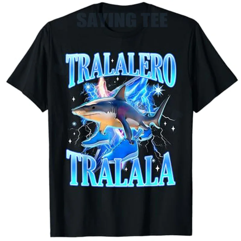 

Tralalero Tralala Shark Meme Shirt – Absurd Funny T-Shirt Gen Z Humor Lovers Y2k Saying Tee Crew Neck Short Sleeve Streetwear