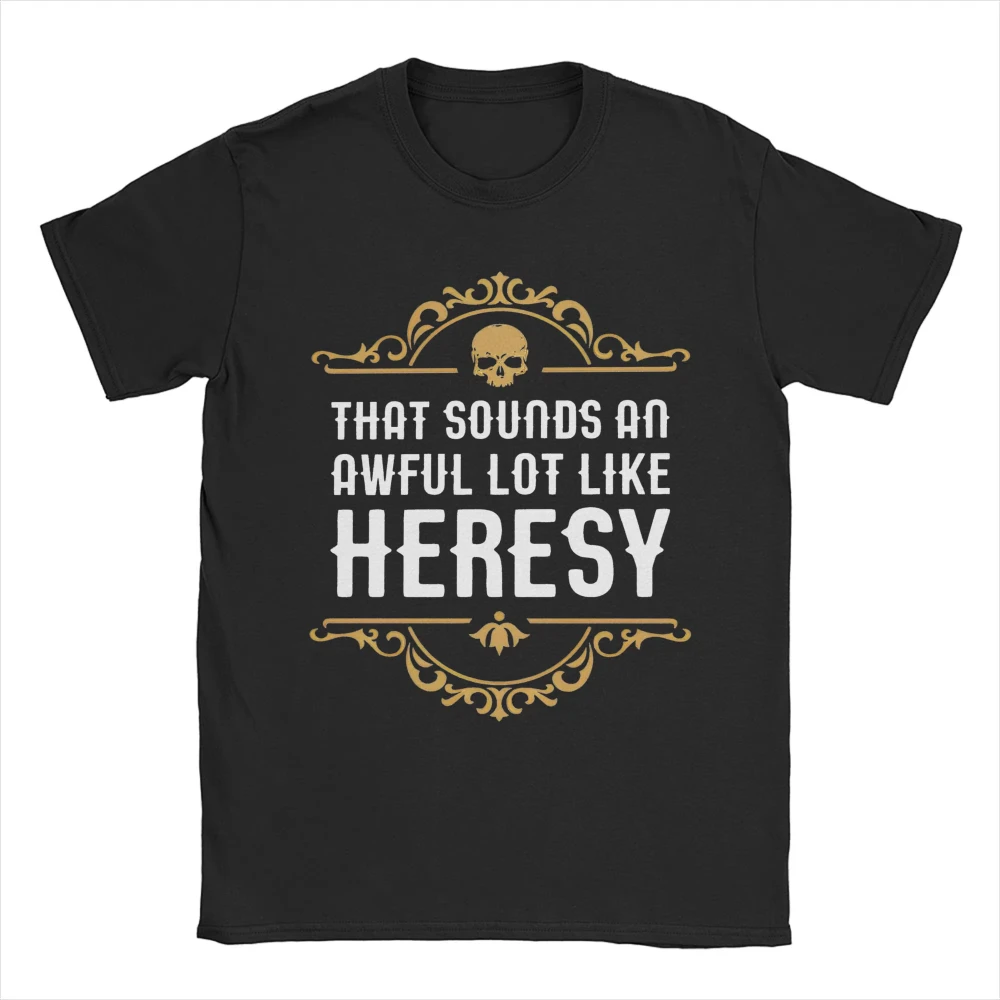 

Vintage Heresy Funny Wargaming W-Warhammer 40k T-Shirts Men Women Round Neck Cotton T Shirt Short Sleeve Tees Gift Idea Clothing